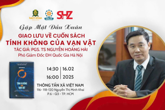 TP.HCM: Tọa đàm giao lưu cùng tác giả PGS.TS Nguyễn Hoàng Hải về cuốn sách “Tính Không của vạn vật”