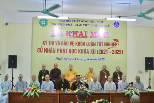 Học viện PGVN tại Huế khai mạc kỳ thi và bảo vệ khoá luận Tốt nghiệp Cử nhân khoá XII (2021 – 2025)